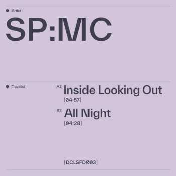 LP SP:MC: Inside Looking Out / All Night