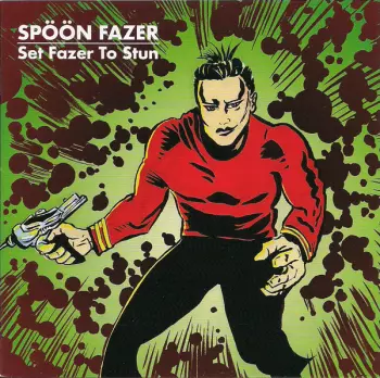 Spöön Fazer: Set Fazer To Stun