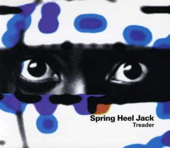 Album Spring Heel Jack: Treader