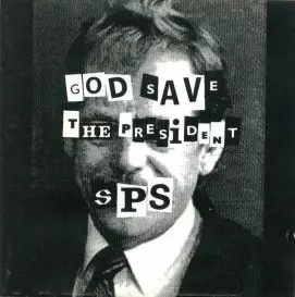 S.P.S.: God Save The President
