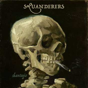 Album Squanderers: Skantagio