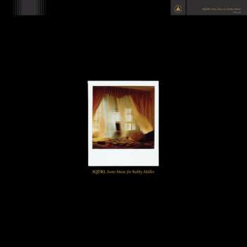 LP SQÜRL: Some Music For Robby Muller
