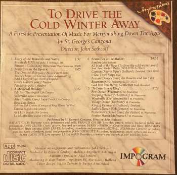 CD St. George's Canzona: To Drive The Cold Winter Away - A Fireside Presentation Of Music For Merrymaking Down The Ages