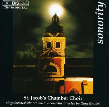 Album S:t Jacobs Kammarkör: Sonority, Contemporary Swedish Choral Music A Cappella