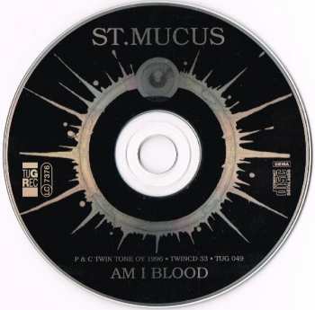 CD St. Mucus: Am I Blood
