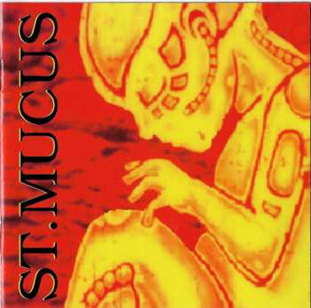 Album St. Mucus: Am I Blood