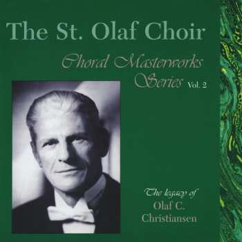 Album St Olaf Choir / Christiansen: Choral Masterworks 2