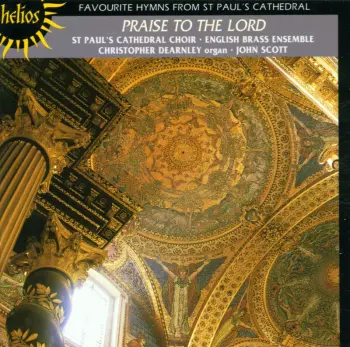 Praise To The Lord (Favourite Hymns From St Paul’s Cathedral)