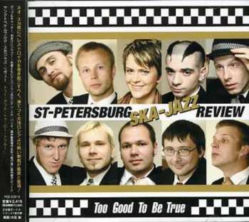 Album St. Petersburg Ska-Jazz Review: Too Good To Be True