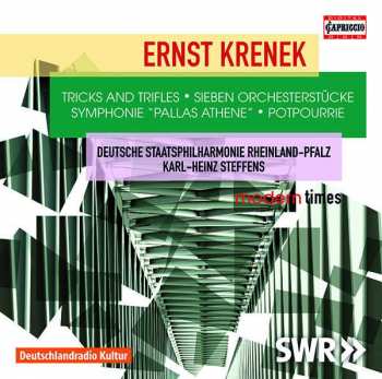Album Ernst Krenek: Tricks and Trifles / Sieben Orchester Stücke / Symphonie 'Pallas Athene' / Potpourrie