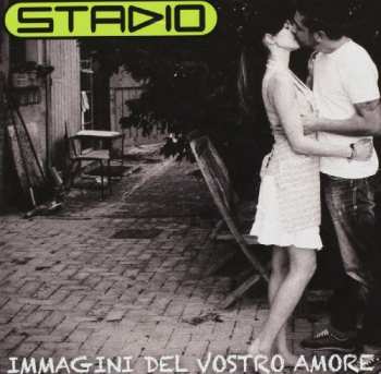 Album Stadio: Immagini Del Vostro Amore