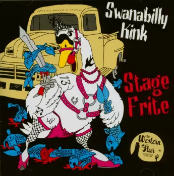 Stage Frite: Swanabilly Kink