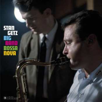 CD Stan Getz: Big Band Bossa Nova