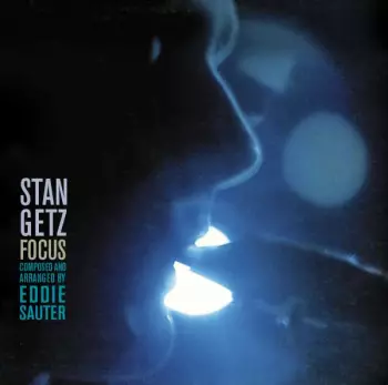 Stan Getz: Focus