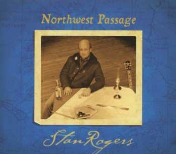 CD Stan Rogers: Northwest Passage