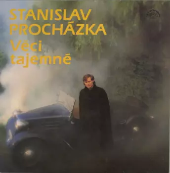 Stanislav Procházka: Věci Tajemné