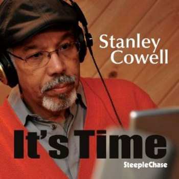 CD Stanley Cowell: It's Time