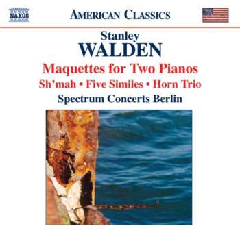 CD Stanley Walden: Maquettes For Two Pianos
