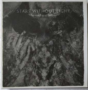 CD Stars Without Light: Beneath And Before