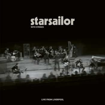 CD Starsailor: Starsailor With Strings: Live From Liverpool