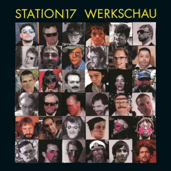CD Station 17: Werkschau