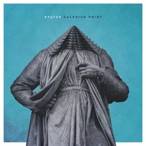 Statue: Calexico Point