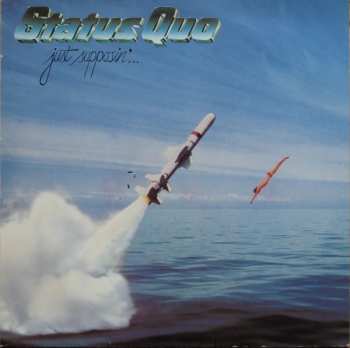 LP Status Quo: Just Supposin'...