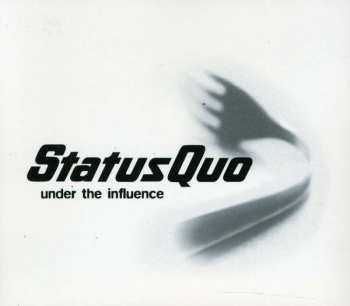 CD Status Quo: Under The Influence