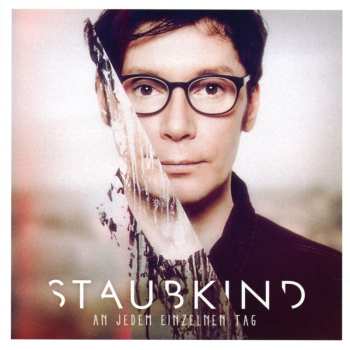 CD Staubkind: An Jedem Einzelnen Tag