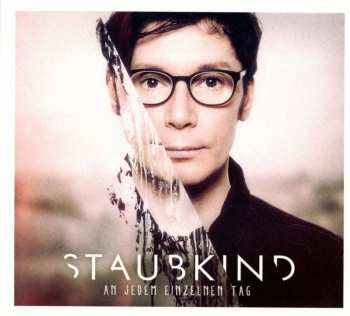 2CD Staubkind: An Jedem Einzelnen Tag DLX