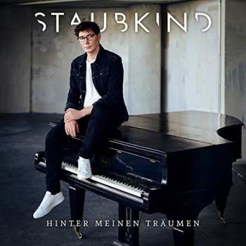 Album Staubkind: Hinter Meinen Träumen