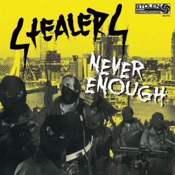 Stealers: Never Enough