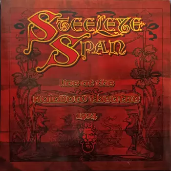 Steeleye Span: Live At The Rainbow Theatre 1974