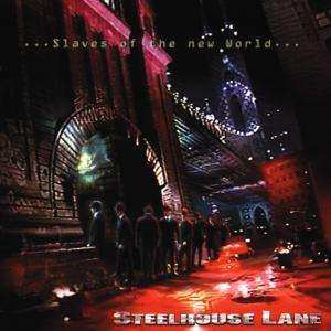 Album Steelhouse Lane: ...Slaves Of The New World...