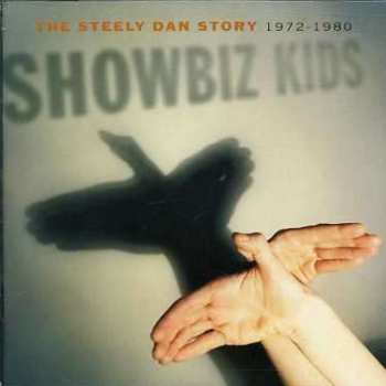 2CD Steely Dan: Showbiz Kids (The Steely Dan Story 1972-1980)