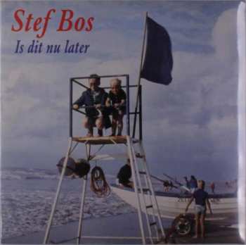 Album Stef Bos: Is Dit Nu Later