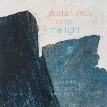 Album Stefan Aeby Trio: To The Light