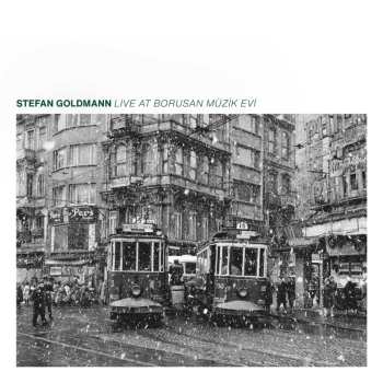 Album Stefan Goldmann: Live At Borusan Muzik Evi Istanbul