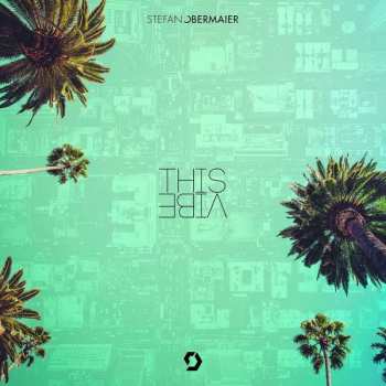 2LP Stefan Obermaier: This Vibe