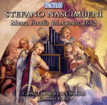 CD Umberto Forni: Messa Paradis Del Amours, 1612
