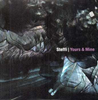 2LP Steffi: Yours & Mine