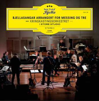 Album Kringkastingsorkestret: Bjellasangar Arrangert For Messing Og Tre - Med Kringkastingsorkesteret I Store Studio
