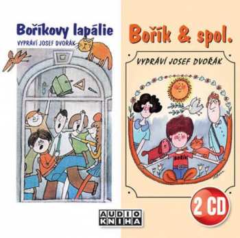Album Josef Dvořák: Steklač: Boříkovy lapálie / Bořík & s