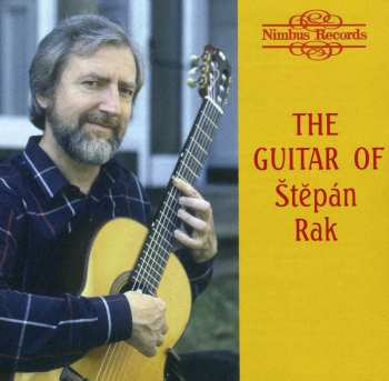 Album Štěpán Rak: The Guitar Of Štěpán Rak