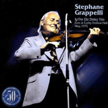 Album Stéphane Grappelli: Live At Corby Festival Hall, May, 1975