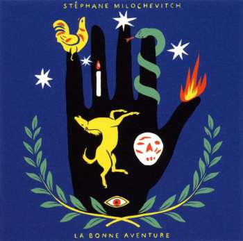 CD Stephane Milochevitch: La Bonne Aventure