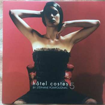 2LP Stéphane Pompougnac: Hôtel Costes Volume 5