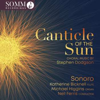Album Stephen Dodgson: Chorwerke "canticle Of The Sun"