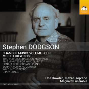 Album Stephen Dodgson: Chamber Music, Volume Four: Music For Winds I