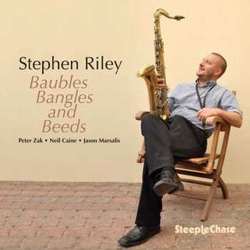 CD Stephen Riley: Baubles Bangles And Beads